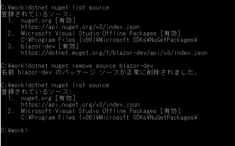 nuget ist source 
nuget.org 
https://api.nuget.org/v3/index. json 
2. Microsoft Visual Studio Offl ine Packages 
Fi les (x86) Wi crosoft 
blazor-dev 
https://dotnet.myget.org/f/blazor-dev/ap /v3/ index. json 
N.ork>dotnet nuget remove source blazor-dev 
Zit] blazor-dev 
N.ork>dotnet nuget ist source 
nuget.org 
https://api.nuget.org/v3/index. json 
2. Microsoft Visual Studio Offl ine Packages 
Fi les (x86) Wi crosoft 